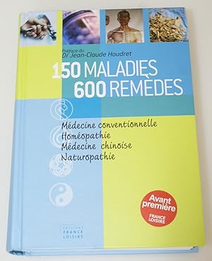 150 Maladies - 600 Remèdes