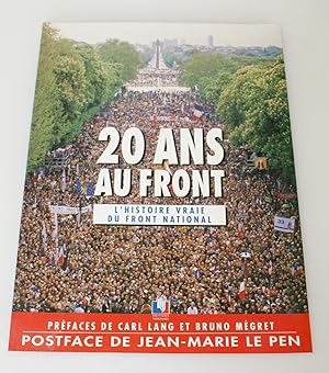 20 ans au front - L'histoire vraie du front national