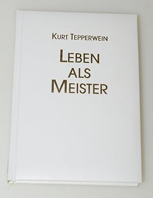 Leben als Meister