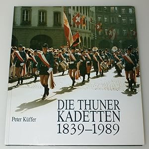 Die Thuner Kadetten 1839-1989