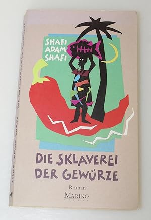 Die Sklaverei der Gewürze