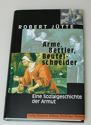 Arme, Bettler, Beutelschneider