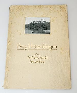 Geschichte der Burg Hohenklingen und ihrer Besitzer