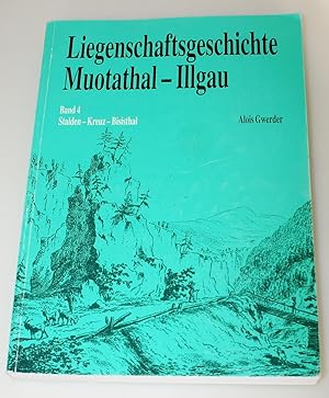 Liegenschaftsgeschichte Muotathal Illgau Band 4