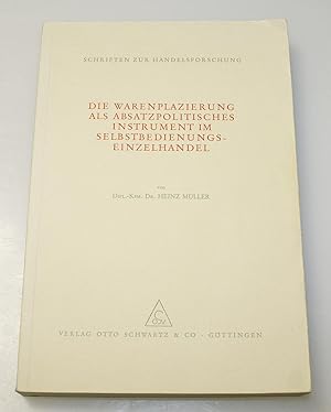 Die Warenplazierung als absatzpolitisches Instrument im Selbstbedienungs-Einzelhandel