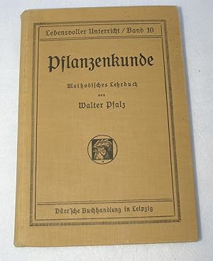 Pflanzenkunde - Methodisches Lehrbuch (1925)