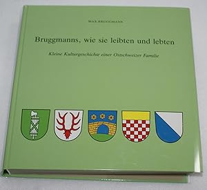 Bruggmanns, wie sie leibten und lebten