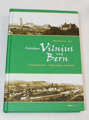 Zwischen Vilnius und Bern