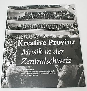 Kreative Provinz - Musik in der Zentralschweiz