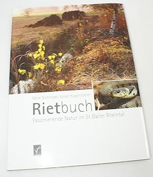 Rietbuch - Faszinierende Natur im St. Galler Rheintal