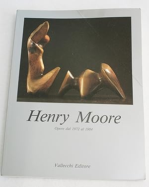 Henry Moore - Opere dal 1972 al 1984