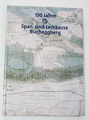 150 Jahre Spar- und Leihkasse Bucheggberg