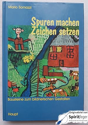 Spuren machen - Zeichen setzen