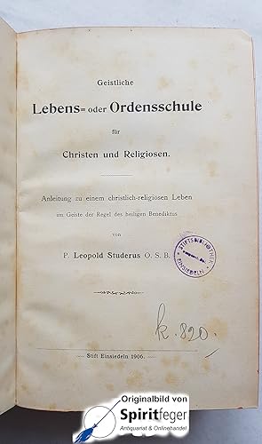 Geistliche Lebens- oder Ordensschule für Christen und Religiosen