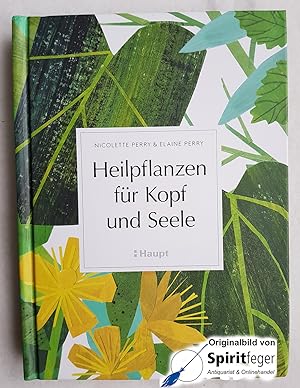 Heilpflanzen für Kopf und Seele