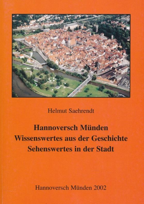 Hannoversch Münden. Wissenswertes aus der Geschichte. Sehenswertes in der Stadt
