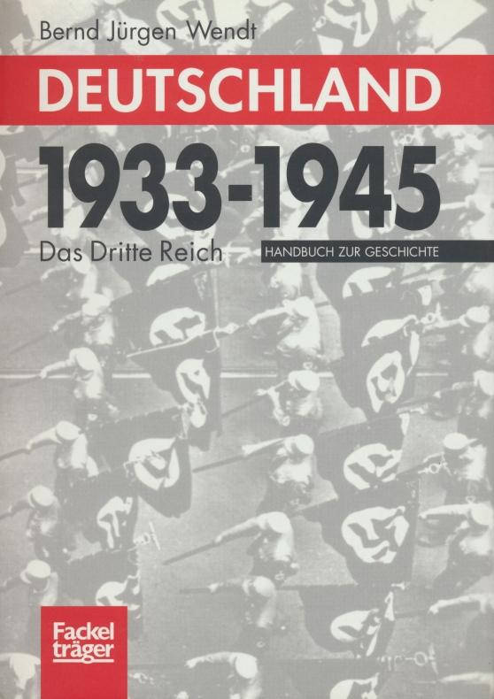 Deutschland 1933 - 1945. Das ' Dritte Reich'. Handbuch zur Geschichte