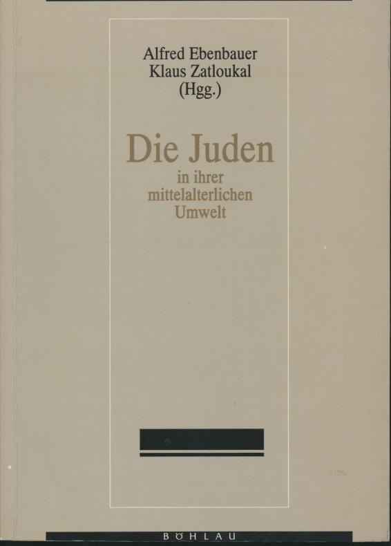 Die Juden in ihrer mittelalterlichen Umwelt