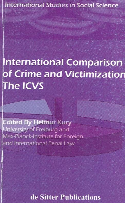 International Comparison of Crime and Victimization. The ICVS. - Kury, Helmut.