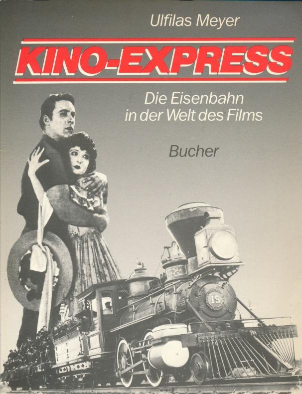 "Kino-Express : die Eisenbahn in der Welt des Films ; (150 Jahre deutsche Eisenbahnen ; Jubiläumsausstellung Nürnberg 1985 ; offizieller Katalog des Eisenbahn-Filmfestivals Zug der Zeit - Zeit der Züge )."