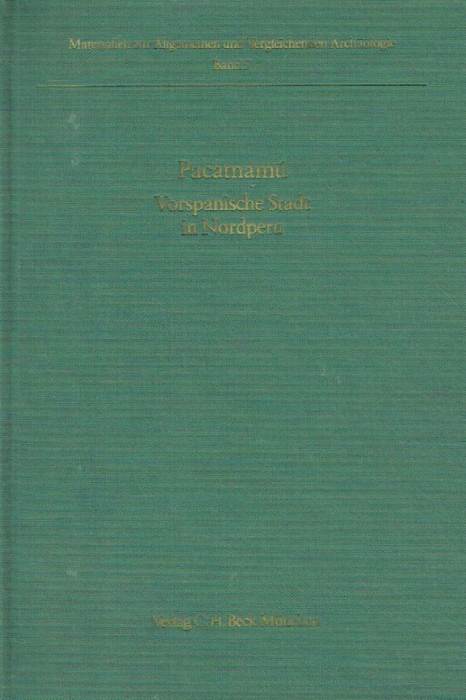 Pacatnamu - Vorspanische Stadt in Nordperu. - Hecker, Giesela; Hecker, Wolfgang