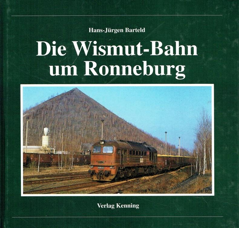 Die Wismut-Bahn um Ronneburg