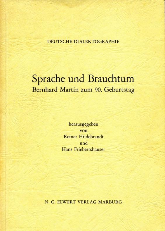 Sprache und Brauchtum: Bernhard Martin zum 90. Geburtstag