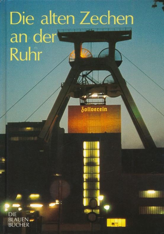 Die alten Zechen an der Ruhr