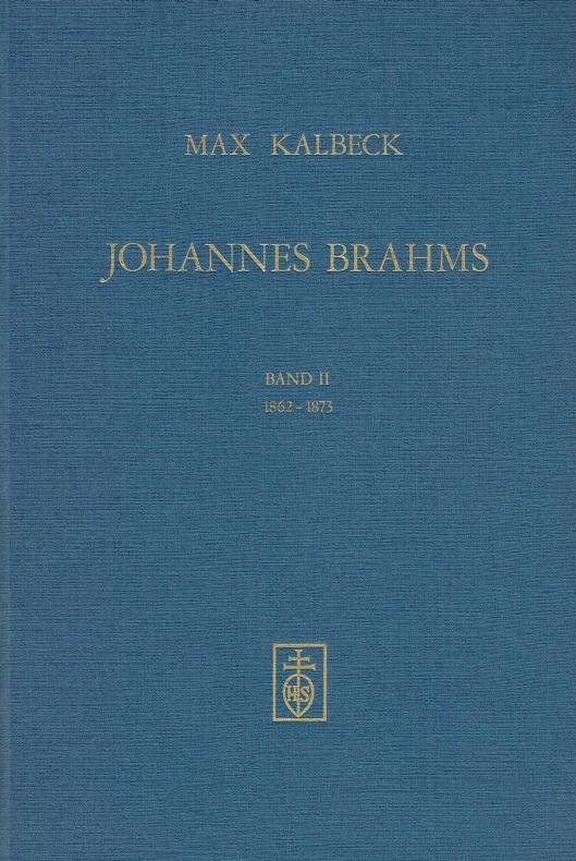 Johannes Brahms. Nachdruck der jeweils letzten Auflage aus den Jahren 1912 bis 1921 mit zusätzlichen Seitenverweisen in den Inhaltsverzeichnissen: 1862-1872: BD 2