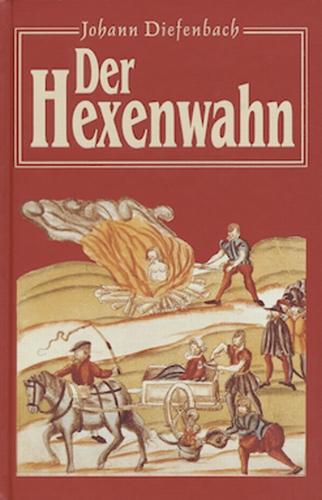 Der Hexenwahn vor und nach der Glaubenspaltung in Deutschland.