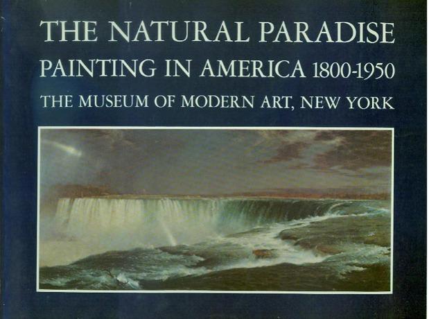 Natural Paradise: Painting in America, 1800-1950