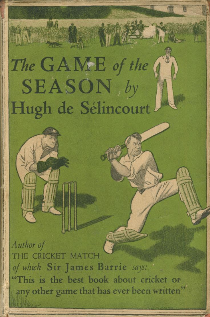 Hugh De Selincourt The Game Of The Season Abebooks