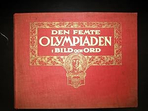 Den femte Olympiaden. Olympiska Spelen i Stockholm 1912 i Bild och Ord