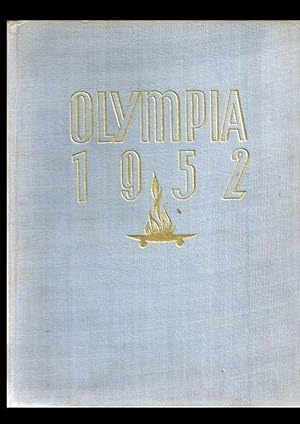 Olympia 1952. I. Die Olympischen Spiele der Antike. II. Die Winterspiele in Oslo 1952. III. Die S...
