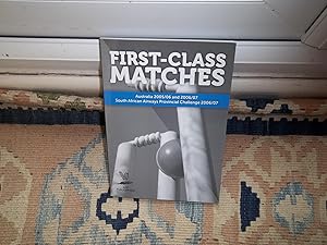 First-Class Matches: Australia (2005/06 and 2006/07) South Africa (SAA 3-Day Challenge 2006/07)