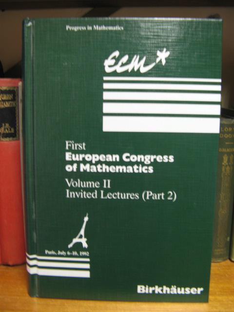 First European Congress of Mathematics, Paris, July 6-10, 1992; Volume II: Invited Lectures (Part 2) - Joseph, A.; Mignot, F.; Murat, F.; Prum, B.; Rentschler, R. (eds.)