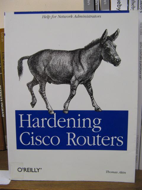 Hardening Cisco Routers - Akin, Thomas