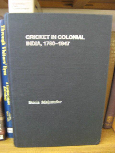 Cricket in Colonial India, 1780-1947 - Majumdar, Boria
