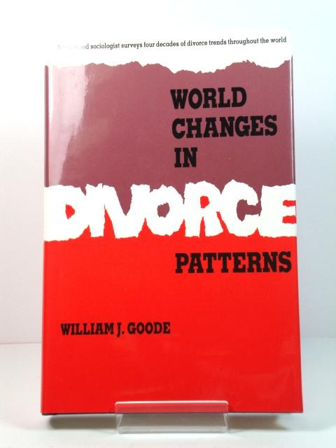 World Changes in Divorce Patterns - Goode, William J.