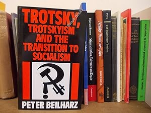 Trotsky, Trotskyism and the Transition to Socialism