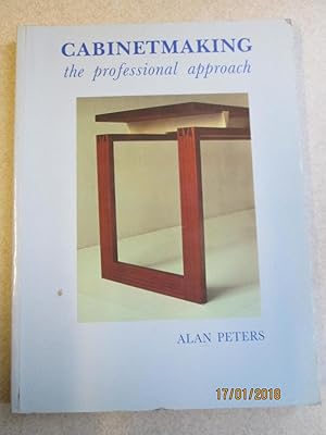 Cabinetmaking: The Professional Approach