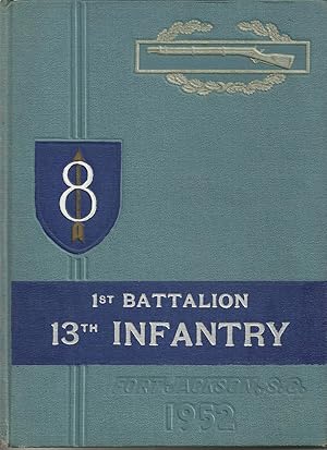 8th Infantry Division Fort Jackson, South Carolina, 1st Battalion, 13th Infantry 1952