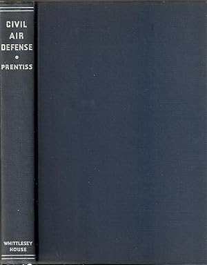 Civil Air Defense - A Treatise on the Protection of the Civil Population against Air Attack