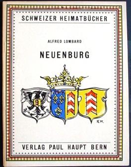 Schweizer Heimatbücher - NEUENBURG