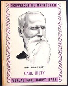 Schweizer Heimatbücher - Carl Hilty