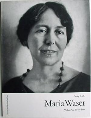 Schweizer Heimatbücher SH 152 - <b>MARIA WASER</b> - md3106940738