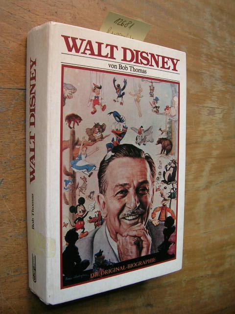 walt disney biography bob thomas walt disney biography bob thomas