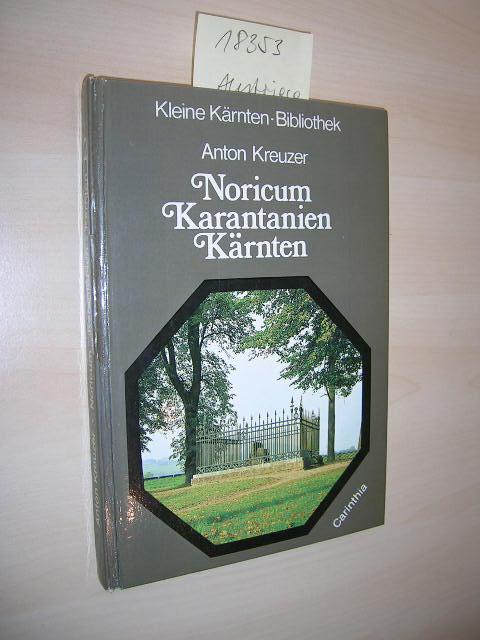 Noricum Karantanien Kärnten Große Geschichte eines kleinen Landes Kleine-Kärnten-Bibliothek Band 2