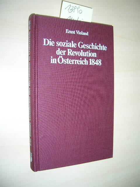 Die soziale Geschichte der Revolution in Österreich 1848