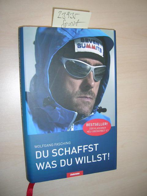 Du schaffst was du willst!. SIGNIERT. - Fasching, Wolfgang